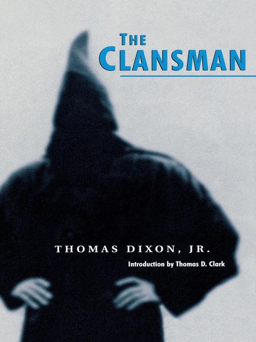 Title details for The Clansman by Thomas Dixon - Available